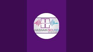 Hasnain Sound Scotland is live