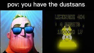 pov: you have the dustsans: [Dust Multiverse Battles]