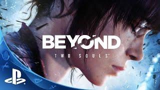 BEYOND: Two Souls - Launch Trailer | PS4