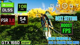 DLSS Enabler & FSR 3 Frame Gen Mod - GTX 1660 Super | Ghost of Tsushima FPS Boost