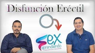 Disfunción eréctil: Qué es, cómo curarla | SEXAPRENDIENDO