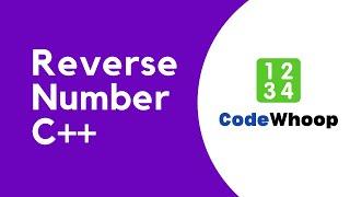 Reverse Integer / Number using C++