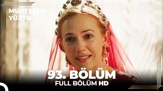 Muhteşem Yüzyıl 93. Bölüm  (HD)