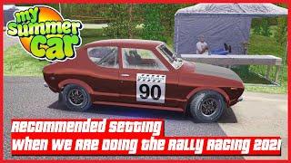 My Summer Car - Recommended Setting When We Are Doing The Rally Racing 2021 ! | Ogygia Vlogs