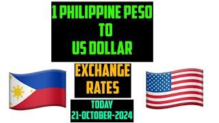 Philippine Peso to Us Dollar Currency Exchange Rates Today 21 October 2024