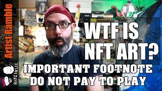 Do NOT Pay To Play - NFT Art - Important Footnote