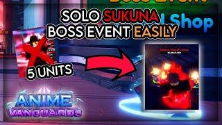 How To Easily Beat Sukuna Boss Event (Without Alucard) | Anime Vanguards