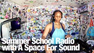 Summer School Radio with A Space For Sound @TheLotRadio 06-25-2024