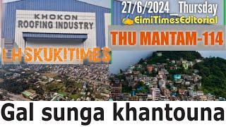 GAL SUNGA  KHAN TOUNA|️EimiTimesEditorial|Thu mantam-114/LHSKUKITIMES