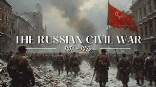 ENTIRE History of THE RUSSIAN CIVIL WAR | To Fall Asleep To -  (complete documentary)