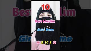 10 Best Muslim Girl Name's Letter A to Z   #islam #girl #shorts #viral #viralvideo