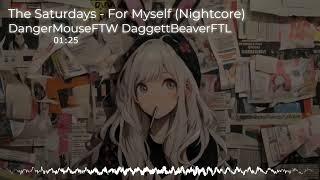 Nightcore - For Myself (The Saturdays)