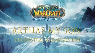 Arthas inspired Orchestral Arrangement - World of Warcraft (The Wrath of The Lich King)