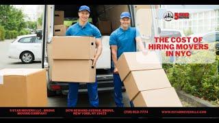 The Cost of Hiring Movers in NYC | 5 Star Movers LLC- Bronx Moving Company