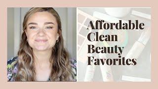 MY CURRENT AFFORDABLE 'CLEAN' BEAUTY FAVORITES