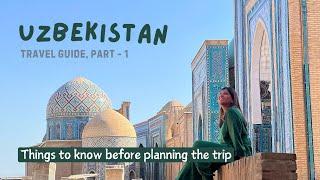 Uzbekistan Travel Guide, Things to know before you plan! Part 1 #uzbekistan