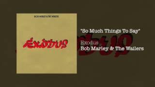 So Much Things To Say (1977) - Bob Marley & The Wailers