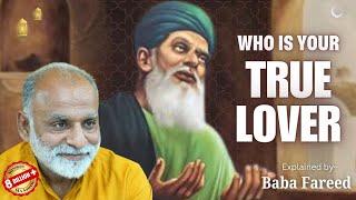 Who is your "True Lover"- explained by Baba Farid | Sufism | Shabdyog | Meditation through listening