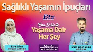 Yaşama Dair Herşey - Sağlıklı Yaşamın İpuçları