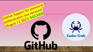 [SOLVED] GitHub Support for password authentication was removed (August 13, 2021) SOLVED