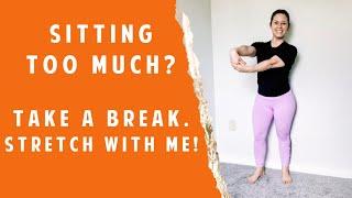 Feeling tight/stiff/achy joints? Take a break and STRETCH with me!