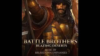 Battle Brothers OST - Blazing Deserts - Battle of Ras Sanan (Southerners)