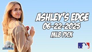 MLB Pick Today - Ashley's Edge 6/22/2025