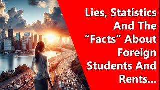 Lies, Statistics And The “Facts” About Foreign Students And Rents...