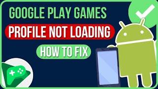 [FIXED] GOOGLE PLAY GAMES PROFILE NOT LOADING (2024) | Fix Google Play Games Account Not Working