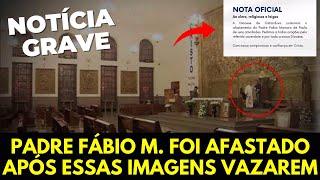 Padre Fábio M. acaba de ser Afastado após essas imagens vazarem: Olha o que ele fez 