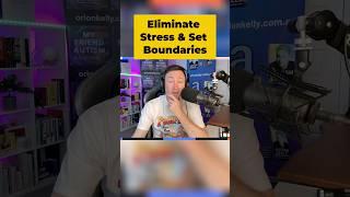 Eliminate Unnecessary Stress By Setting Boundaries Today!