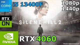 SILENT HILL 2 Remake | i5 13400 + RTX 4060 | 1080p/1440p/DLSS/Ray Tracing