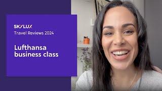 SkyLux Travel Review 2024 – Lufthansa Business Class
