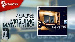 Ariel NOAH - Moshimo Mata Itsuka (Feat Ariel NIDJI) | Official Karaoke Video - No Vocal