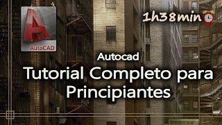 Autocad - Tutorial completo para principiantes (1h38min) - Español