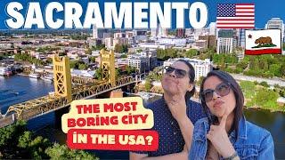 Sacramento, CA USA  | Is this the most boring city in the USA? 