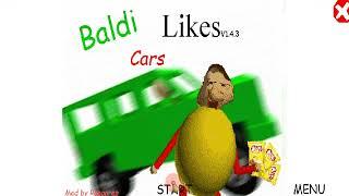 Baldi Likes Cars | Baldi's Basics Mod