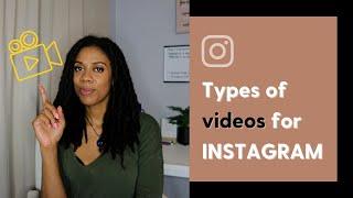 Types of videos for Instagram