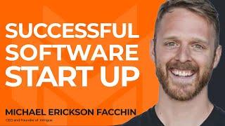 How to Build a Successful Software Start-Up With Michael Erickson Facchin of Ad Badger