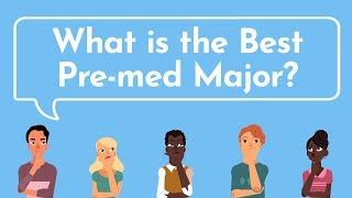 The BEST PRE-MED MAJOR | Proven By Med School Acceptance Data