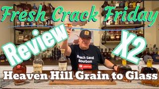 Heaven Hill Grain to Glass Bourbon Review Double Fresh Crack Friday Store Barrel Pick 1792 BiB