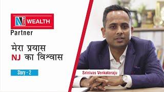 The Success Story of NJ Wealth Partner - Srinivas Venkataraju