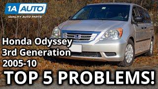 Top 5 Problems Honda Odyssey Minivan 3rd Generation 2005-10