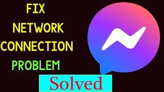 Facebook Messenger Network / Internet Connection Problem in Android - No Internet Connection Error
