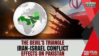 Iran-Israel Conflict & The Devil’s Triangle |  Effects On Pakistan |  PZ LIVE