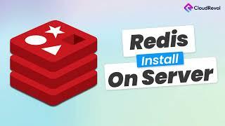 Effortlessly Install Redis Cache on Your Server | CloudRevol's DB Installer - Redis in Minutes!