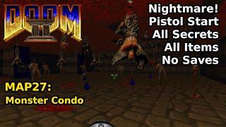 Doom II - MAP27: Monster Condo (Nightmare! 100% Secrets + Items)