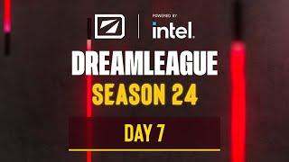 DreamLeague S24 - Day 7