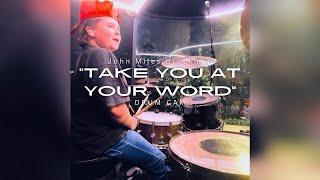 John Miles Brockman | Drum Cam | Take You At Your Word