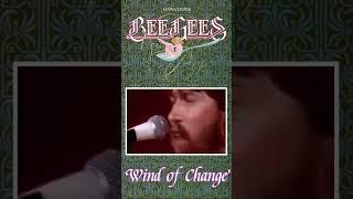 BEE GEES:  WIND OF CHANGE